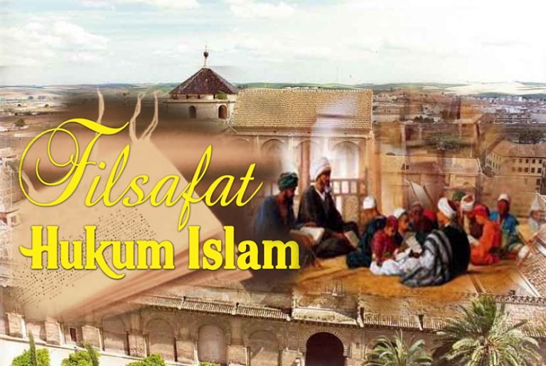 FILSAFAT HUKUM ISLAM (Sebuah Pengertian)