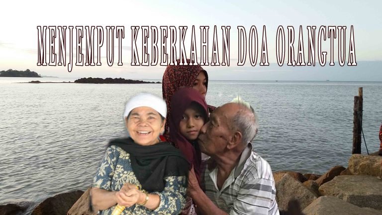 MENJEMPUT KEBERKAHAN DOA ORANGTUA