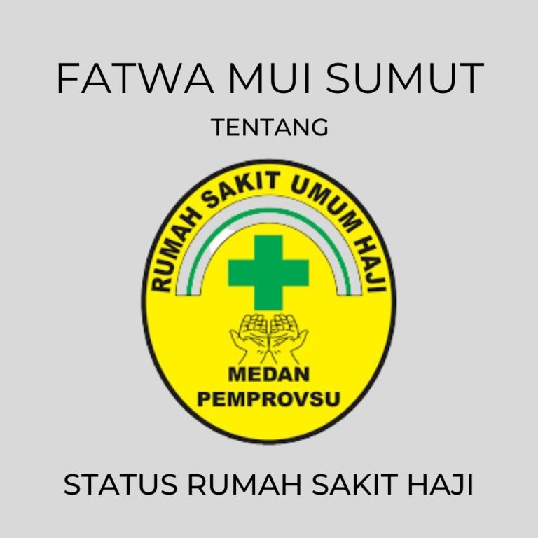 Fatwa Tentang Status Rumah Sakit Haji Medan Tahun 2013
