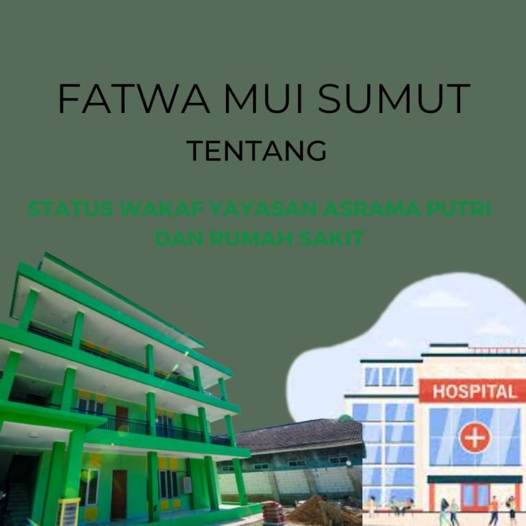 Fatwa Tentang Status Wakaf Yayasan Asrama Putri dan Rumah Sakit Bersalin Islam Tahun 2016