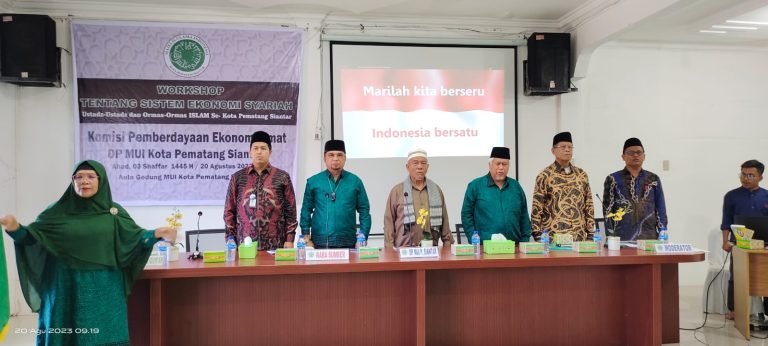Workshop MUI Kota Siantar: Dakwah Ekonomi Syariah Sebagai Solusi Pemberdayaan Umat Islam