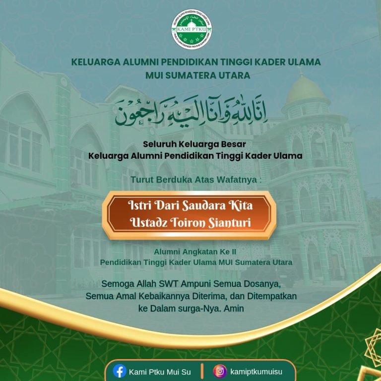 Keluarga Besar KAMI PTKU Berduka: Istri Ustaz Toiron Sianturi Telah Berpulang