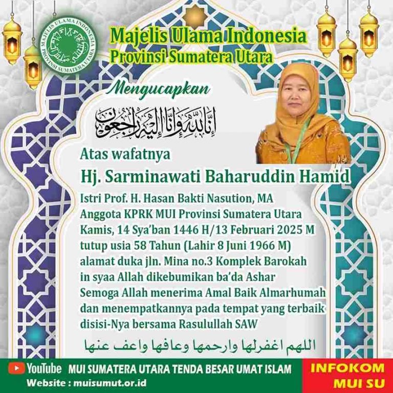 MUI Sumut Berduka, Anggota KPRK MUI Sumatra Utara Hj. Sarminawati Baharuddin Hamid Wafat