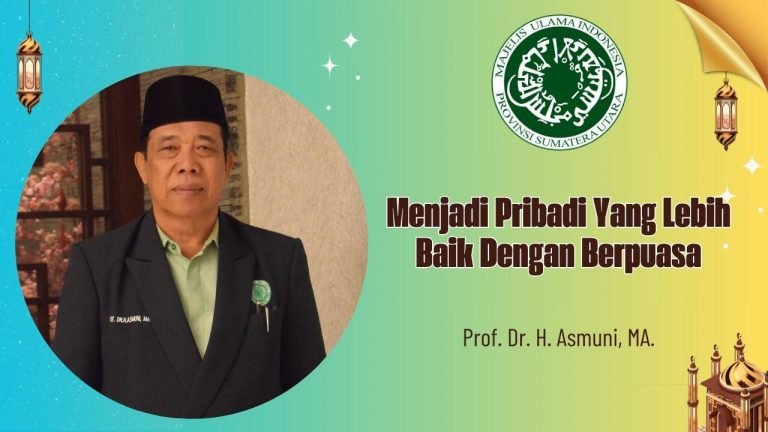 Prof. Dr. H. Asmuni, MA: Puasa Membentuk Pribadi yang Lebih Baik