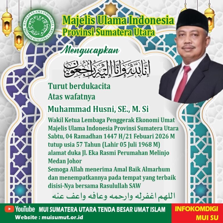 Wakil Ketua LPEU MUI Sumut H. Muhammad Husni Wafat, MUI Sampaikan Duka Mendalam