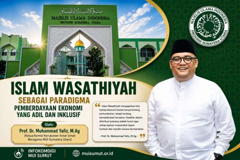 ISLAM WASATHIYAH SEBAGAI PARADIGMA PEMBERDAYAAN EKONOMI YANG ADIL DAN INKLUSIF