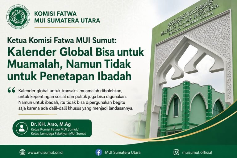 Ketua Komisi Fatwa MUI Sumut: Kalender Global Bisa untuk Muamalah, Namun Tidak untuk Penetapan Ibadah