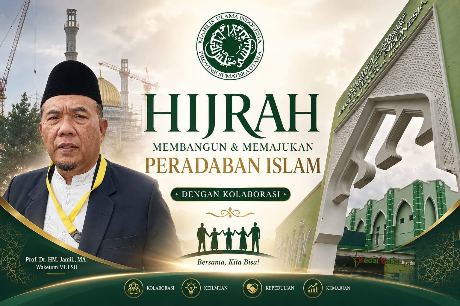 HIJRAH: Membangun dan Memajukan Peradaban Islam dengan Kolaborasi