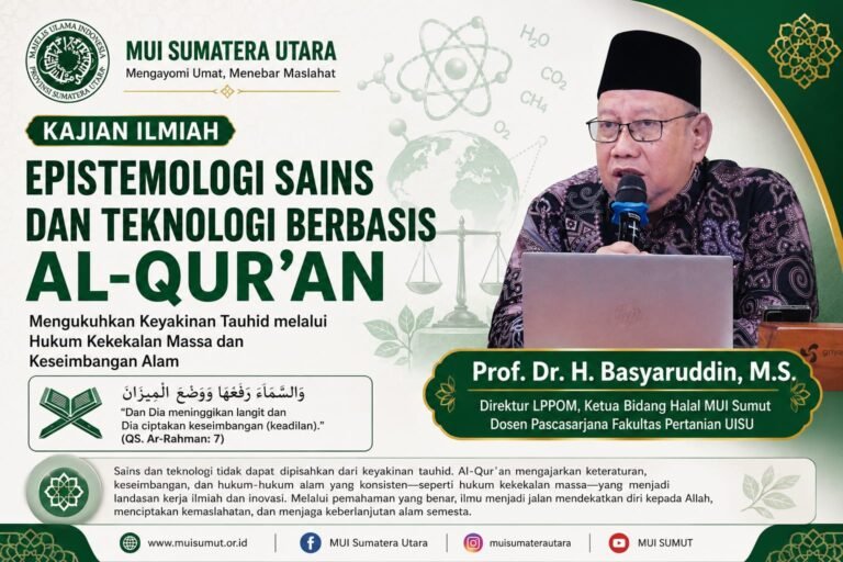 Epistemologi Sains dan Teknologi Berbasis Al-Qur’an: Mengukuhkan Keyakinan Tauhid melalui Hukum Kekekalan Massa dan Keseimbangan Alam